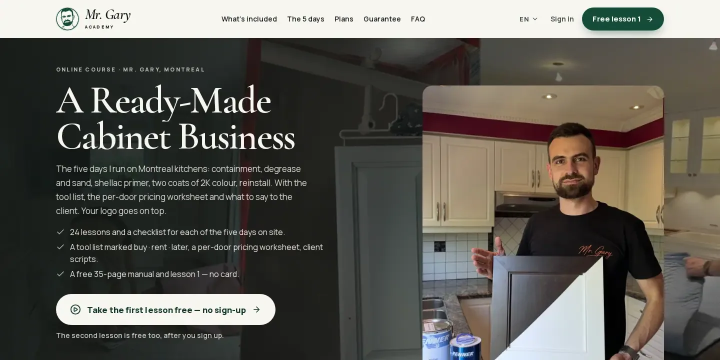 Mr. Gary Academy home page: headline A Ready-Made Cabinet Business, a list of what the course includes and a button to take the first lesson free, next to a photo of the owner holding a half-painted cabinet door
